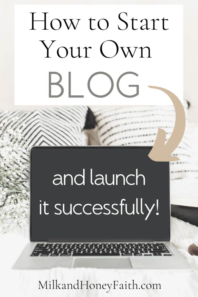How to start your own blog and launch it successfully.